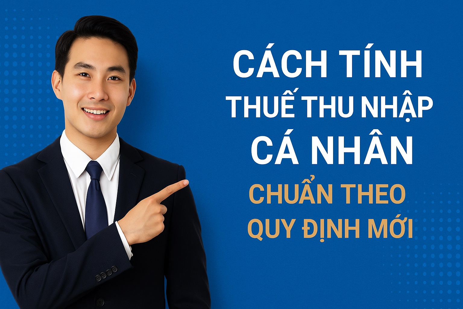 cach-tinh-thue-thu-nhap-ca-nhan-chuan-theo-quy-dinh