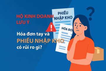hoa-don-tay-va-phieu-nhap-kho-co-rui-ro-gi